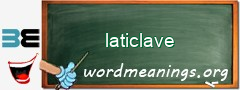 WordMeaning blackboard for laticlave
